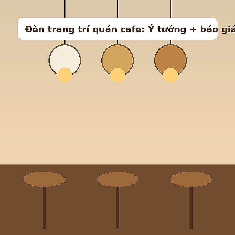 Đèn trang trí quán cafe: Ý tưởng + báo giá 2026